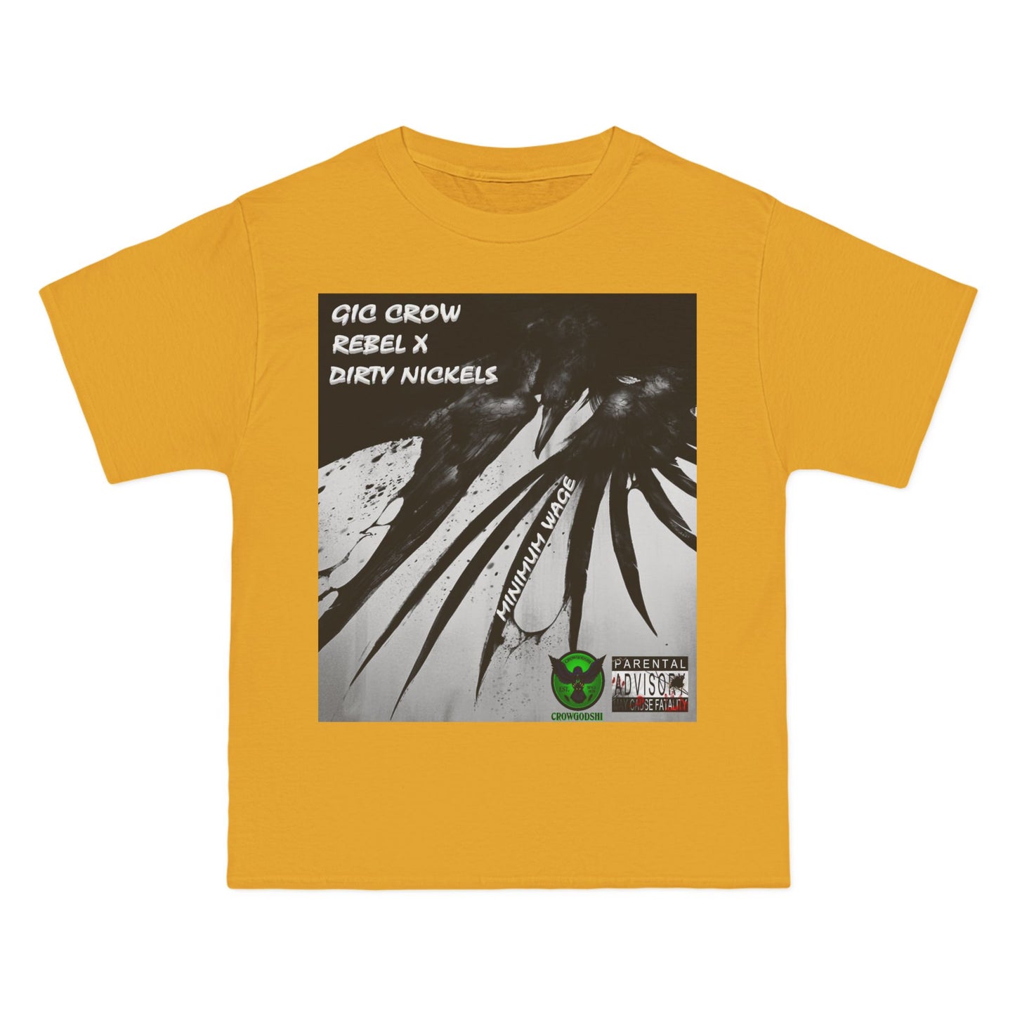 Crowgodshi "Minimum Wage" Special Edition Beefy-T®